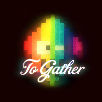 To Gather