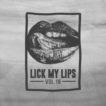Lick My Lips, Vol. 16