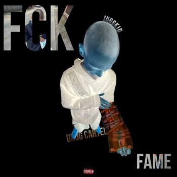 FCK FAME