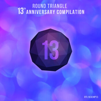 Round Triangle 13th Anniversary Compilation