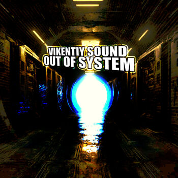 Out of System