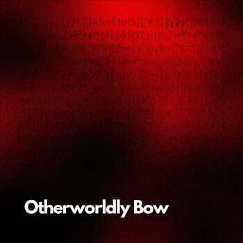 Otherworldly Bow