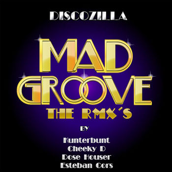 Mad Groove (The Remixes)