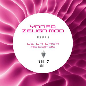 Ynnad Zeugnimod Presents: De La Casa Records Vol. 2