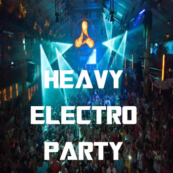 Heavy Electro Party