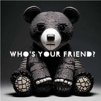 who's your friend?