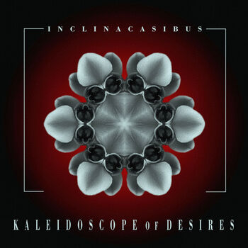 Kaleidoscope of Desires