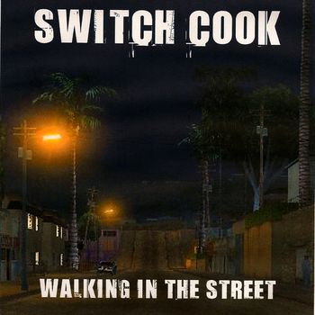 Walking In The Street
