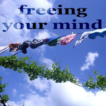 Freeing Your Mind