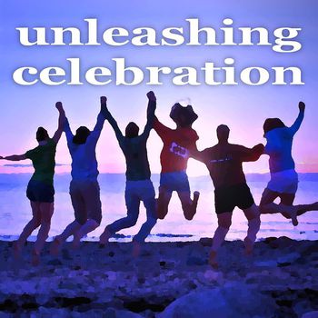 Unleashing Celebration