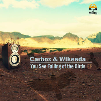 Carbox & Wikeeda - You See Falling Of The Birds