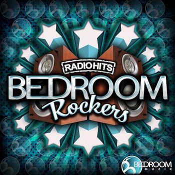 Bedroom Rockers Radio Hits