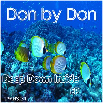 Deep Down Inside EP