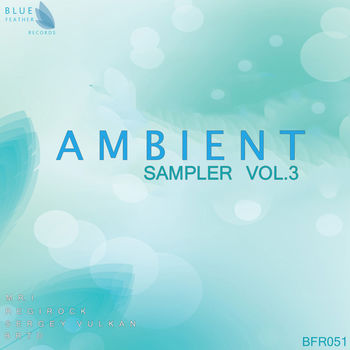 Ambient Sampler - Vol.3