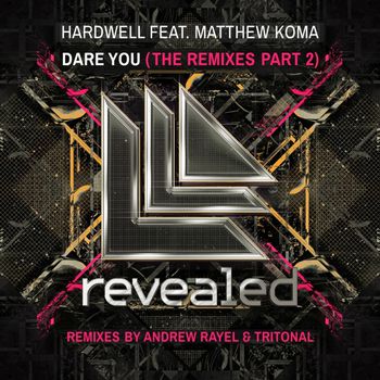 Dare You Remixes Part 2 by Tritonal & Andrew Rayel