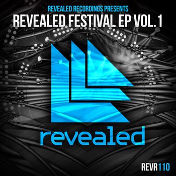 Revealed Recordings presents Revealed Festival EP Vol. 1