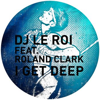 I Get Deep (The Remixes)