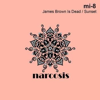James Brown Is Dead / Sunset