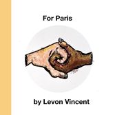 Levon Vincent. For Paris