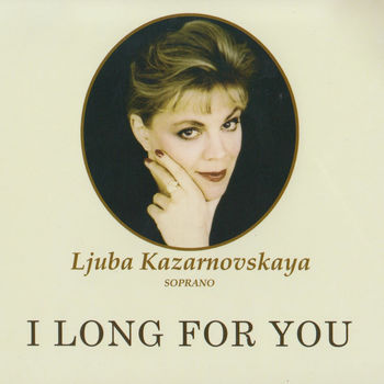I Long For You (Russian & Italian Songs, Duets Of Russian Composers)