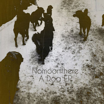 A Dog EP