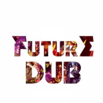 Future Dub EP