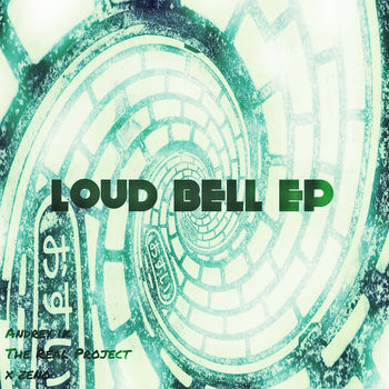 Loud Bell EP