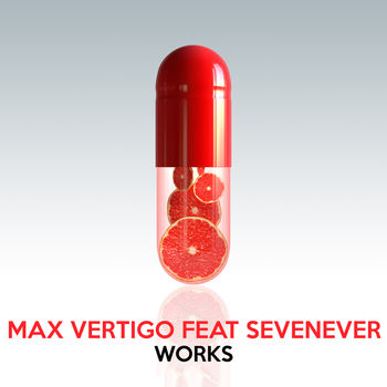 Max Vertigo feat Sevenever Works