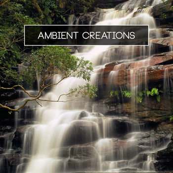 Ambient Creations