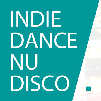Best Indie Dance, Nu Disco 2015 - Top 10 Hits Deep Nu Disco Music