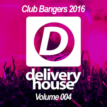 Club Bangers (Volume 004)