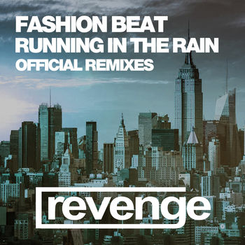 Running In The Rain (Official Remixes)