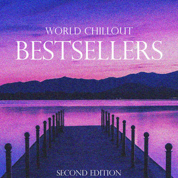 World Chillout - Bestsellers (second edition)