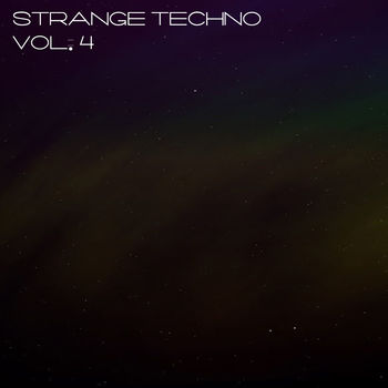 Strange Techno, Vol. 4