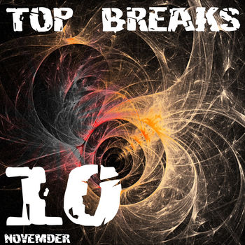 Top 10 Breaks - Novemder