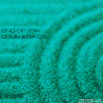 End of 2014, Drum and Bass