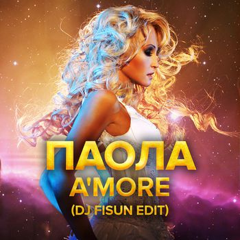 A'more (DJ Fisun edit)