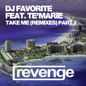 Take Me (Remixes Part 2)