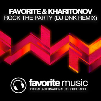 Rock The Party (DJ Dnk Remix)