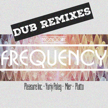 Frequency (Dub Remixes)