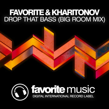Drop That Bass (Big Room Mix)