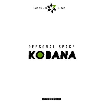 Personal Space. Kobana
