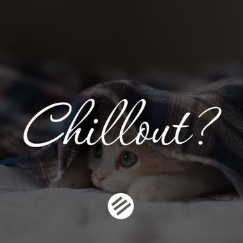 Chillout Music #3 - Who is The Best in The Genre Chill Out, Lounge, New Age, Piano, Vocal, Ambient, Chillstep, Downtempo, Relax