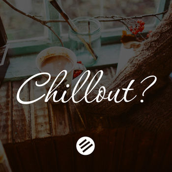 Chillout Music 29 - Who is The Best in The Genre Chill Out, Lounge, New Age, Piano, Vocal, Ambient, Chillstep, Downtempo, Relax