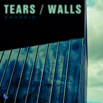 Tears / Walls