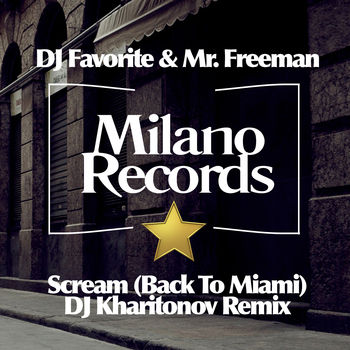 Scream (Back To Miami) (DJ Kharitonov Remix)