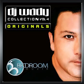 DJ Wady Collection, Vol.4 (Originals)
