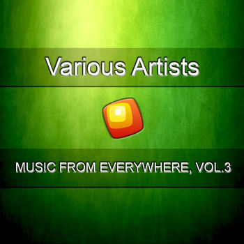 Music From Everywhere, Vol.3