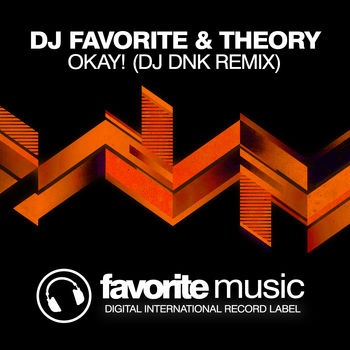 Okay! (DJ Dnk Remix)
