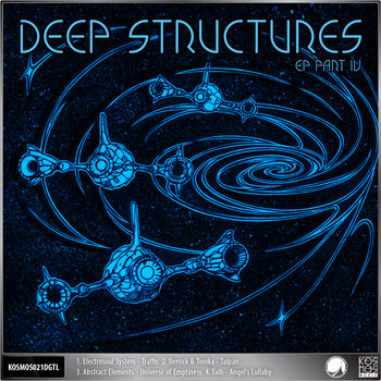 Deep Structures EP Part IV